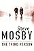 The Third Person by Steve Mosby (2003-08-06)