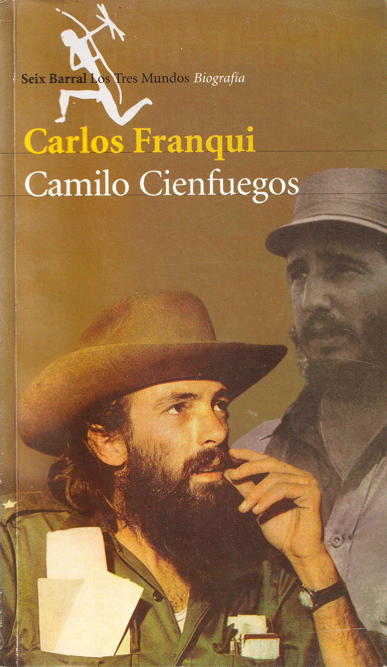 Camilo Cienfuegos (Spanish Edition)