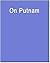 On Putnam (Wadsworth Philosophers) by Maitra, Keya (December ... by Keya Maitra