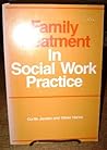 Family treatment in social work practice