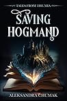 Saving Hogmand: Tales from the MIA Saving Hogmand: Tales from the MIA