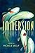 Immersion by Michele Wolf (2011-03-15)