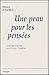 Une Peau Pour Les Pensees: Entretiens De Didier Anzieu Avec Gilbert Tarrab Sur La Psychologie Et La Psychanalyse (Collection "Psychopee") (French Edition)