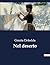 Nel deserto: Un viaggio interiore attraverso le sfide del deserto (Italian Edition)
