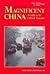 Magnificent China: A Guide ...