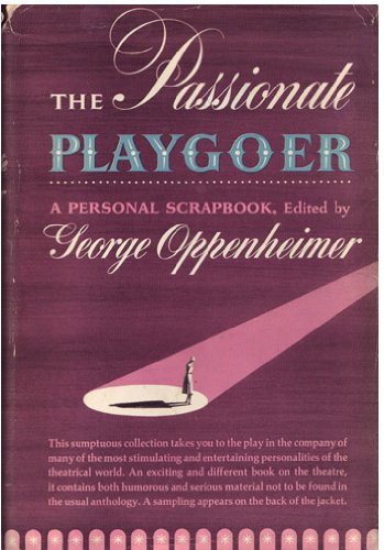 Passionate Playgoer (Hardcover)