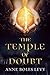 The Temple of Doubt by Anne...