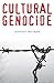 Cultural Genocide (Genocide, Political Violence and Human Rights) by Lawrence Davidson (2012-01-30)