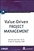 Value-Driven Project Management by Kerzner, Harold R., Saladis, Frank P., International Institu 1st edition (2009) Hardcover