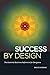 Success By Design: The Essential Business Reference for Designers by Sherwin, David (2012) Paperback
