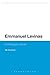 Emmanuel Levinas (Bloomsbury Studies in Continental Philosoph... by Abi Doukhan