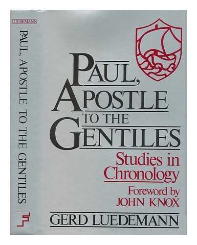 Paul, apostle to the Gentiles: Studies in chronology (Hardcover)