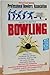 Professional Bowlers Association Guide to Better Bowling