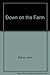 Down on the Farm by John Stchur (1988-10-05)
