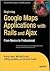 Beginning Google Maps Applications with Rails and Ajax 1st (first) edition Text Only