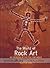 World of Rock Art: An Overview of the Five Continents