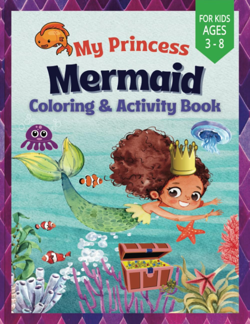 Princess Mermaid Coloring & Activity Book: Coloring Pages, Crossword Puzzles and Mazes - For Kids Ages 3 - 8 (Paperback)