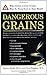 Dangerous Grains: Why Gluten Cereal Grains May Be Hazardous to Your Health by Braly, James, Hoggan, Ron (2003) Paperback