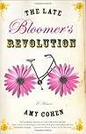 The Late Bloomer's Revolution: A Memoir by Amy Cohen (July 03,2007)
