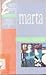 Marta (Novela) (Spanish Edi...