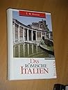 Das Römische Italien Das Römische Italien