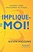 Implique-Moi: Comment Cr?er...