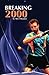 Breaking 2000 by Alex Polya...