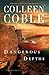 Dangerous Depths (Aloha Reef Series) by Colleen Coble by Colleen Coble