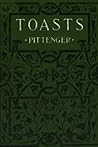 Toasts: and Forms of Public Address for Those Who Wish to Say the Right Thing in the Right Way
