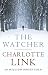 The Watcher by Charlotte Link (2014-09-11)