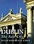 Dublin: The Fair City by Peter Somerville-Large (1996-10-28)