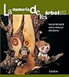 La memoria de los árboles (Spanish Edition)