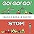 Go! Go! Go! Stop! by Charise Mericle Harper (2015-07-14)