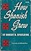 How Spanish Grew by Robert K. Spaulding