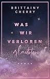 Was wir verloren ...