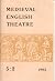 Medieval English Theatre, V...