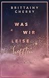 Was wir leise hof...