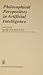 Philosophical Perspectives in Artificial Intelligence by Ringle
