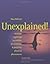 Unexplained!: Strange Sightings, Incredible Occurrences & Puzzling Physical Phenomena by Jerome Clark (1998-11-01)