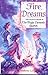 Fire Dreams : The Fourth Book in the Magic Elements Quartet