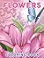 Flower Coloring Book: Great...