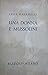 Una donna e Mussolini