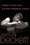 Krapp's Last Tape & Other Dramatic Pieces (09) by Beckett, Samuel [Paperback (2009)]