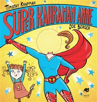 Süper Kahraman Anne (Paperback)