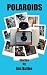 Polaroids by Jim Butler (2013-08-30)
