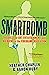 Smartbomb by Heather Chaplin