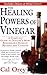 The Healing Powers of Vinegar, Revised and Updated by Cal Orey (2006-09-01)