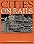 [Cities on Rails: Redevelopment of Railway Stations and Their Surroundings] [Author: Bertolini, Luca] [October, 1998]