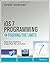 [iOS 7 Programming Pushing the Limits: Develop Advance Applications for Apple iPhone, iPad, and iPod Touch] [Author: Napier, Rob] [April, 2014]