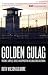 Golden Gulag by Ruth Wilson Gilmore